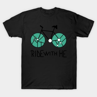 Ride with me T-Shirt